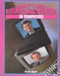 Business Builders in Computers libro in lingua di Aaseng Nathan