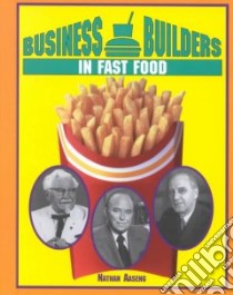 Business Builders in Fast Food libro in lingua di Aaseng Nathan