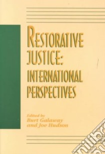 Restorative Justice libro in lingua di Galaway Burt (EDT), Hudson Joe (EDT)