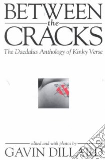 Between the Cracks libro in lingua di Dillard Gavin (EDT)