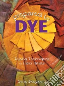 Prepared to Dye libro in lingua di Shepherd Gene