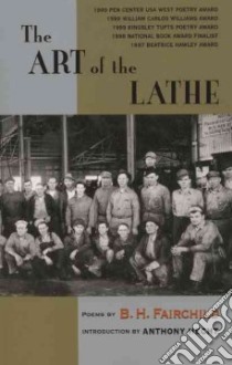 The Art of the Lathe libro in lingua di Fairchild B. H.