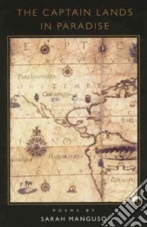 The Captain Lands in Paradise libro in lingua di Manguso Sarah