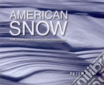 American Snow libro in lingua di Kray Peter