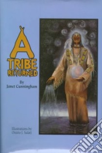 A Tribe Returned libro in lingua di Cunningham Janet