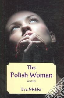 The Polish Woman libro in lingua di Mekler Eva