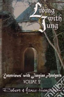 Living With Jung libro in lingua di Henderson Robert, Henderson Janis