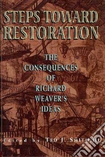 Steps Toward Restoration libro in lingua di Smith Ted J. (EDT), Evanx M. Stanton, Nash George H., Montgomery Marion