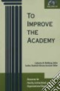 To Improve the Academy libro in lingua di Wehlburg Catherine (EDT), Chadwick-blossey Sandra (EDT)