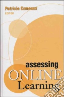 Assessing Online Learning libro in lingua di Comeaux Patricia (EDT)
