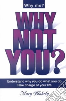 Why Not You? libro in lingua di Blakely Mary