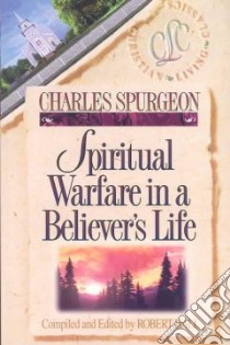 Spiritual Warfare libro in lingua di Spurgeon C. H., Hall Robert