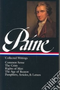 Paíne Collected Writings libro in lingua di Paine Thomas, Foner Eric (EDT)