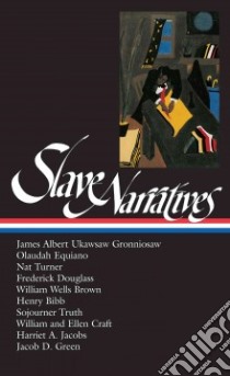Slave Narratives libro in lingua di Gates Henry Louis, Andrews William L. (EDT)