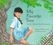 My Favorite Tree libro in lingua di Iverson Diane