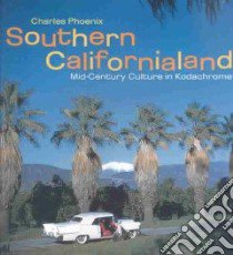 Southern Californialand libro in lingua di Phoenix Charles
