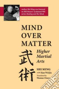 Mind over Matter libro in lingua di Ming Shi, Weija Siao, Cleary Thomas (TRN)