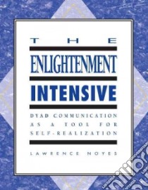 The Enlightenment Intensive libro in lingua di Noyes Lawrence