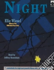 Night (CD Audiobook) libro in lingua di Wiesel Elie, Rosenblatt Jeffrey (NRT)