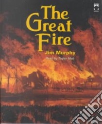The Great Fire (CD Audiobook) libro in lingua di Murphy Jim, Mali Taylor (NRT)