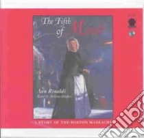 The Fifth of March (CD Audiobook) libro in lingua di Rinaldi Ann, Hughes Melissa (NRT)