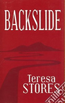 Backslide libro in lingua di Stores Teresa