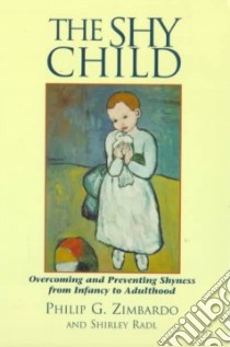 The Shy Child libro in lingua di Zimbardo Philip G., Radl Shirley L.