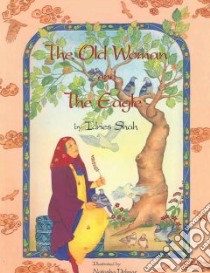 The Old Woman and the Eagle libro in lingua di Shah Idries