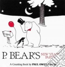 P. Bear's New Year's Party! libro in lingua di Lewis Owen Paul, Lewis Paul Owen (ILT)