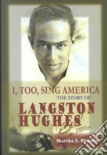 I, Too, Sing America libro in lingua di Rhynes Martha E.