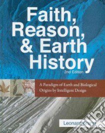 Faith, Reason, & Earth History libro in lingua di Brand Leonard