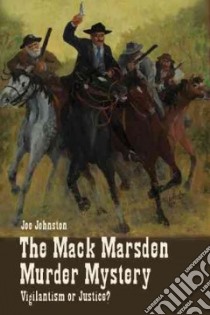 The Mack Marsden Murder Mystery libro in lingua di Johnston Joe