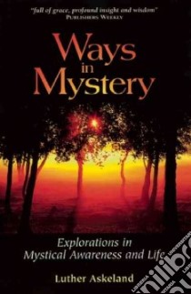 Ways in Mystery libro in lingua di Askeland Luther