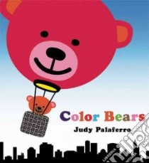 Color Bears libro in lingua di Palaferro Judy