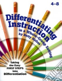 Differentiating Instruction libro in lingua di Hollas Betty
