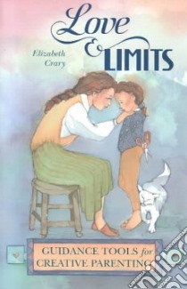 Love & Limits libro in lingua di Crary Elizabeth