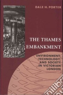 The Thames Embankment libro in lingua di Porter Dale H.