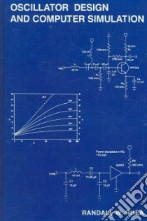 Oscillator Design and Computer Simulation libro in lingua di Rhea Randall W.