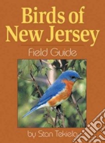 Birds of New Jersey libro in lingua di Tekiela Stan