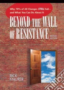 Beyond the Wall of Resistance libro in lingua di Maurer Rick