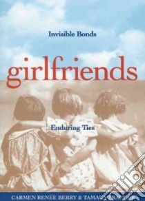 Girlfriends libro in lingua di Berry Carmen Renee, Traeder Tamara