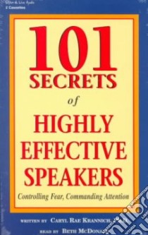 101 Secrets of Highly Effective Speakers (CD Audiobook) libro in lingua di Krannich Caryl Rae, McDonald Beth (NRT)