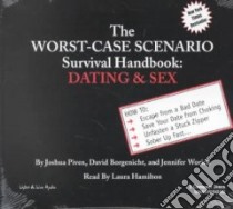 The Worst Case Scenario Survival Handbook (CD Audiobook) libro in lingua di Piven Joshua, Borgenicht David, Worick Jennifer, Hamilton Laura (NRT)