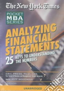 Analyzing Financial Statements (CD Audiobook) libro in lingua di Press Eric, Woodman Jeff (NRT)
