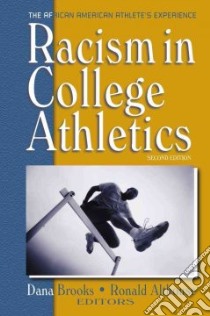 Racism in College Athletics libro in lingua di Brooks Dana D. (EDT), Althouse Ronald C. (EDT)