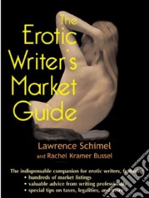 The Erotic Writer's Market Guide libro in lingua di Not Available (NA)