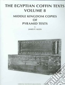 The Egyptian Coffin Texts libro in lingua di Allen James P. (EDT)