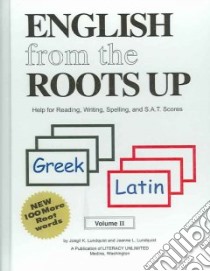 English from the Roots Up libro in lingua di Lundquist Joegil K., Lundquist Jeanne L.