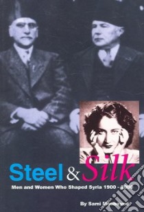 Steel & Silk libro in lingua di Moubayed Sami