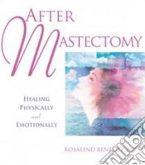 After Mastectomy libro in lingua di Benedet Rosalind, Hogenmiller Bob (ILT)